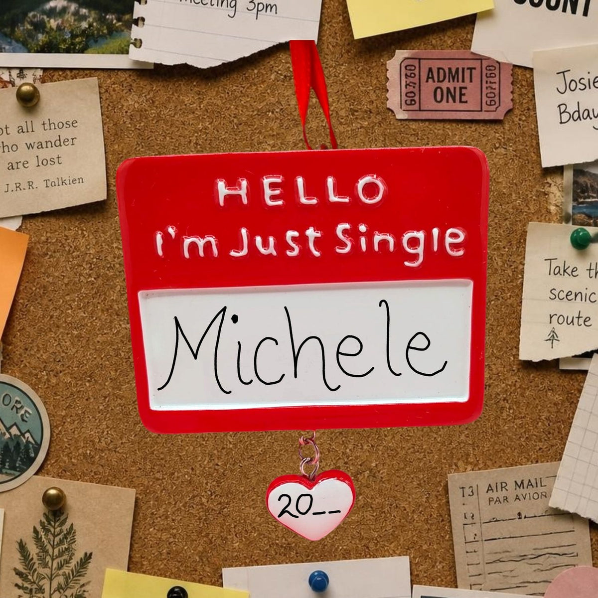 HELLO - I'M JUST SINGLE Ornament