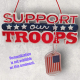 SUPPORT OUR TROOPS Ornament