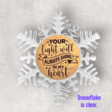 2-Sided Engraved IN REMEMBRANCE Snowflake Ornament - "Your light will always shine in my heart."